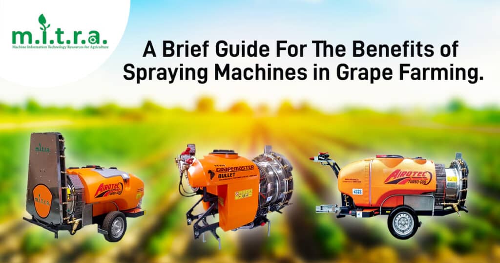 A Brief Guide For The Benefits of Spraying Machines in Grape Farming