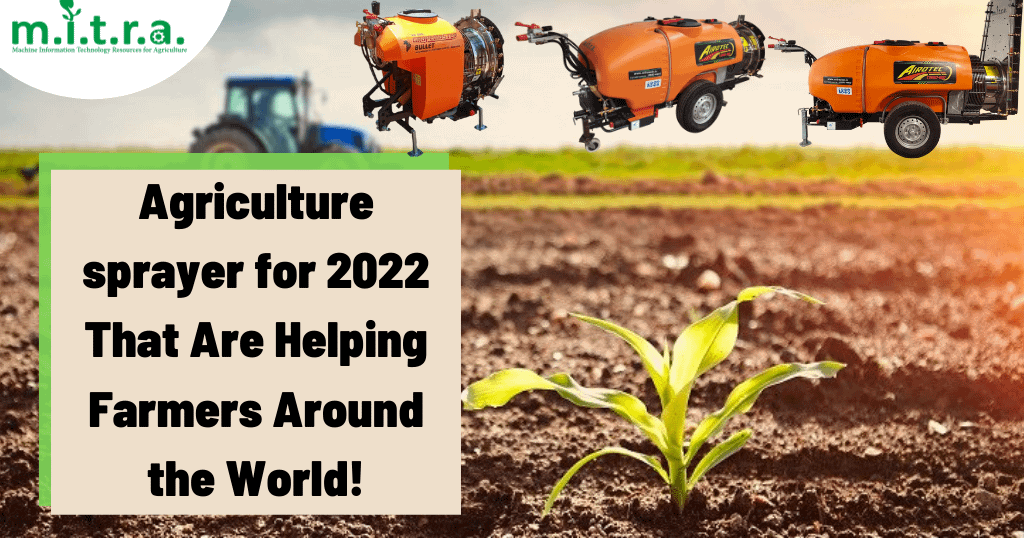 Agriculture-sprayer-for-2022-That-Are-Helping-Farmers-Around-the-World